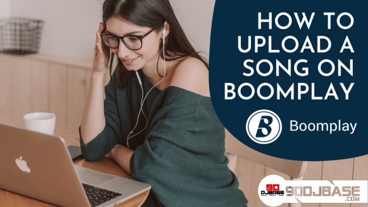How To Upload a Song On Boomplay