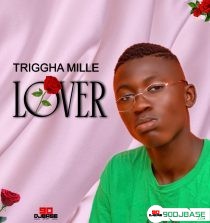 TRIGGHA MILLE MY LOVER